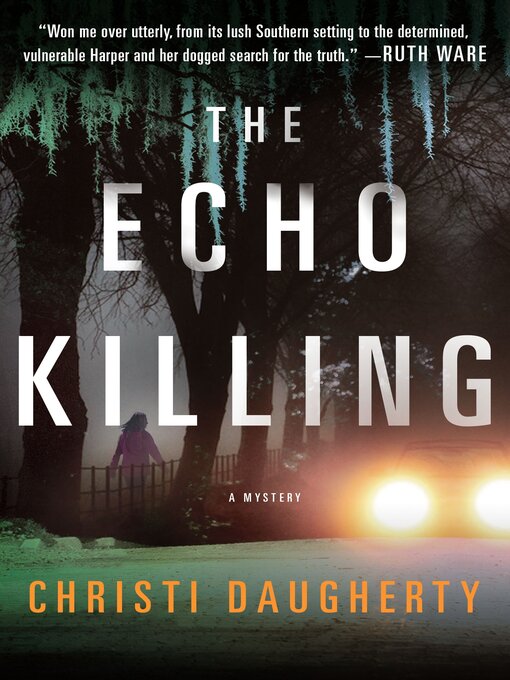 Title details for The Echo Killing by Christi Daugherty - Available